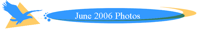 June 2006 Photos